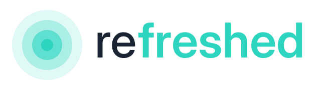 Refreshed